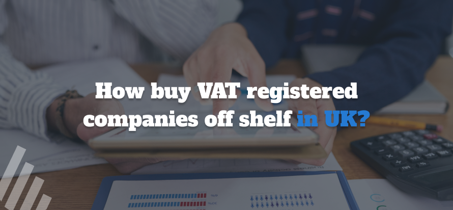 How to buy VAT registered companies off shelf in the UK?